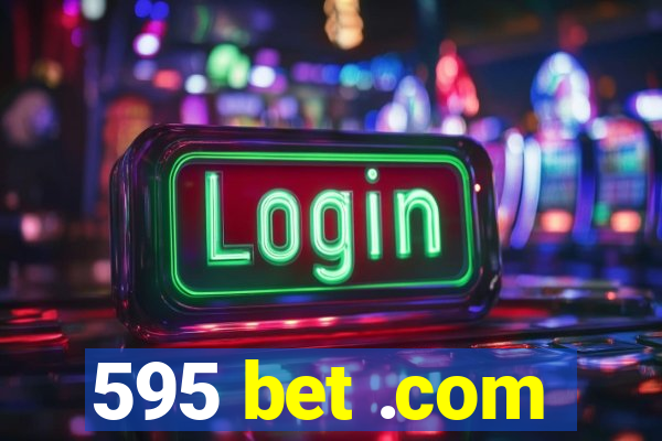 595 bet .com